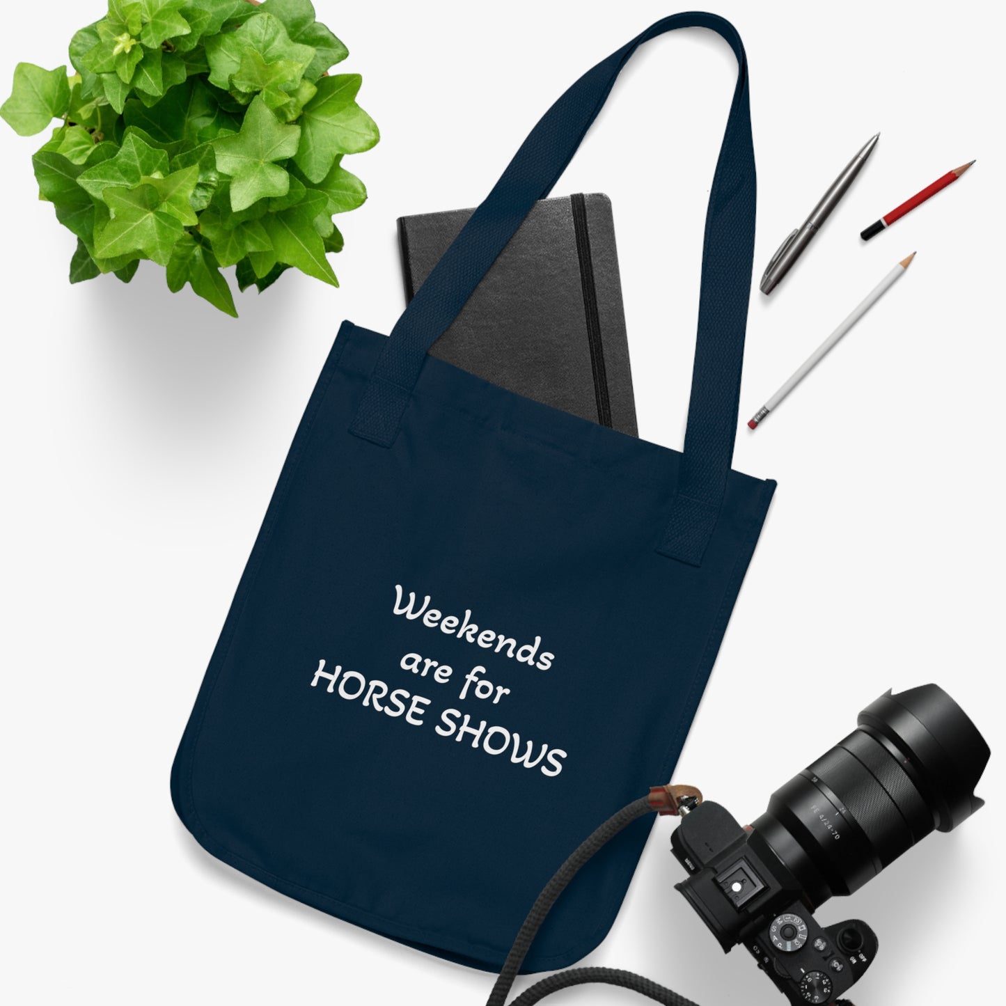 Weekends are for HORSE SHOWS - Organic Canvas Tote Bag